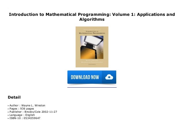 Introduction to Mathematical Programming: Volume 1: Applications and ...