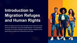 Introduction-to-Migration-Refuges-and-Human-Rights7[1].pptx