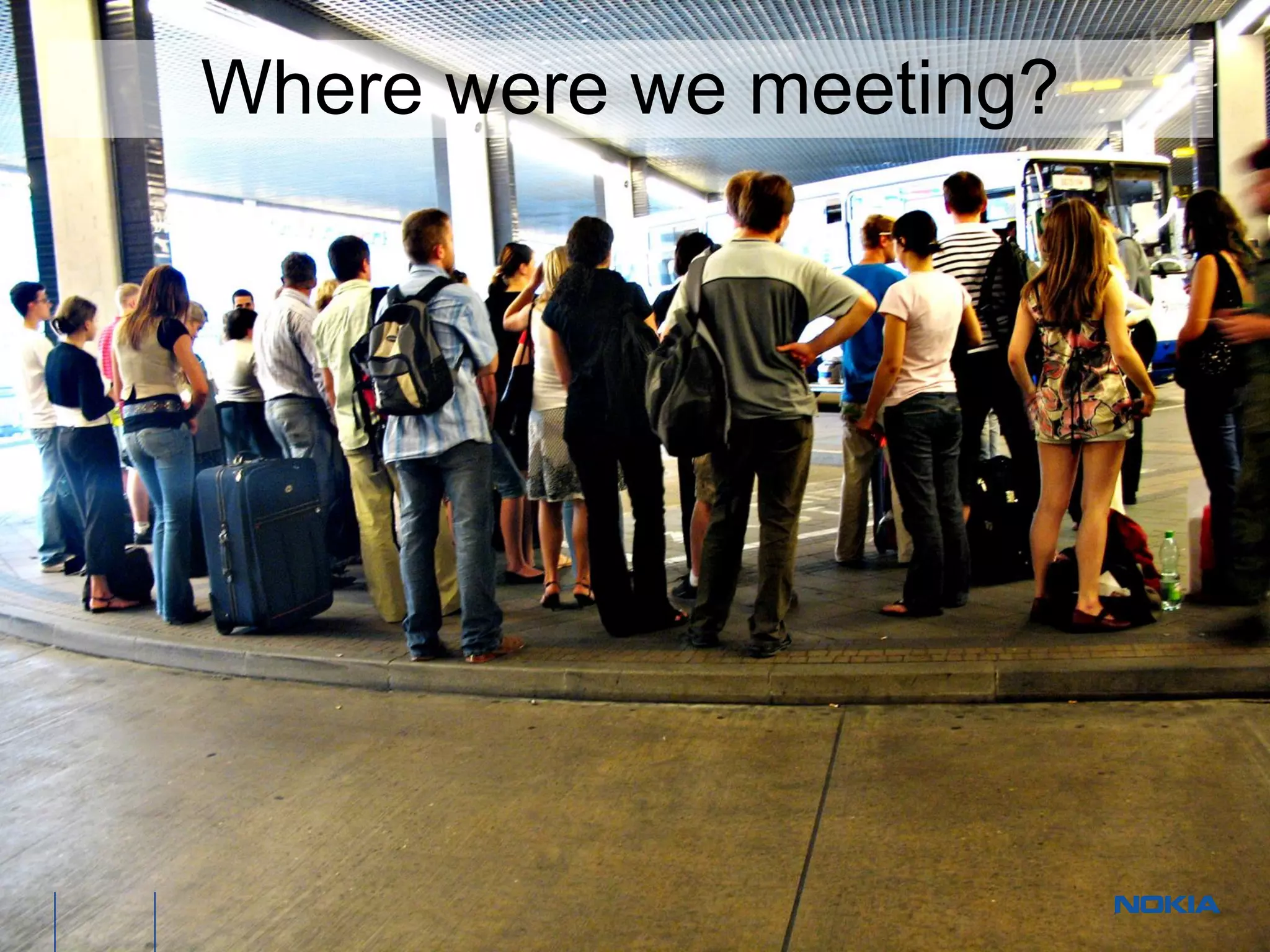 Where were we meeting? 