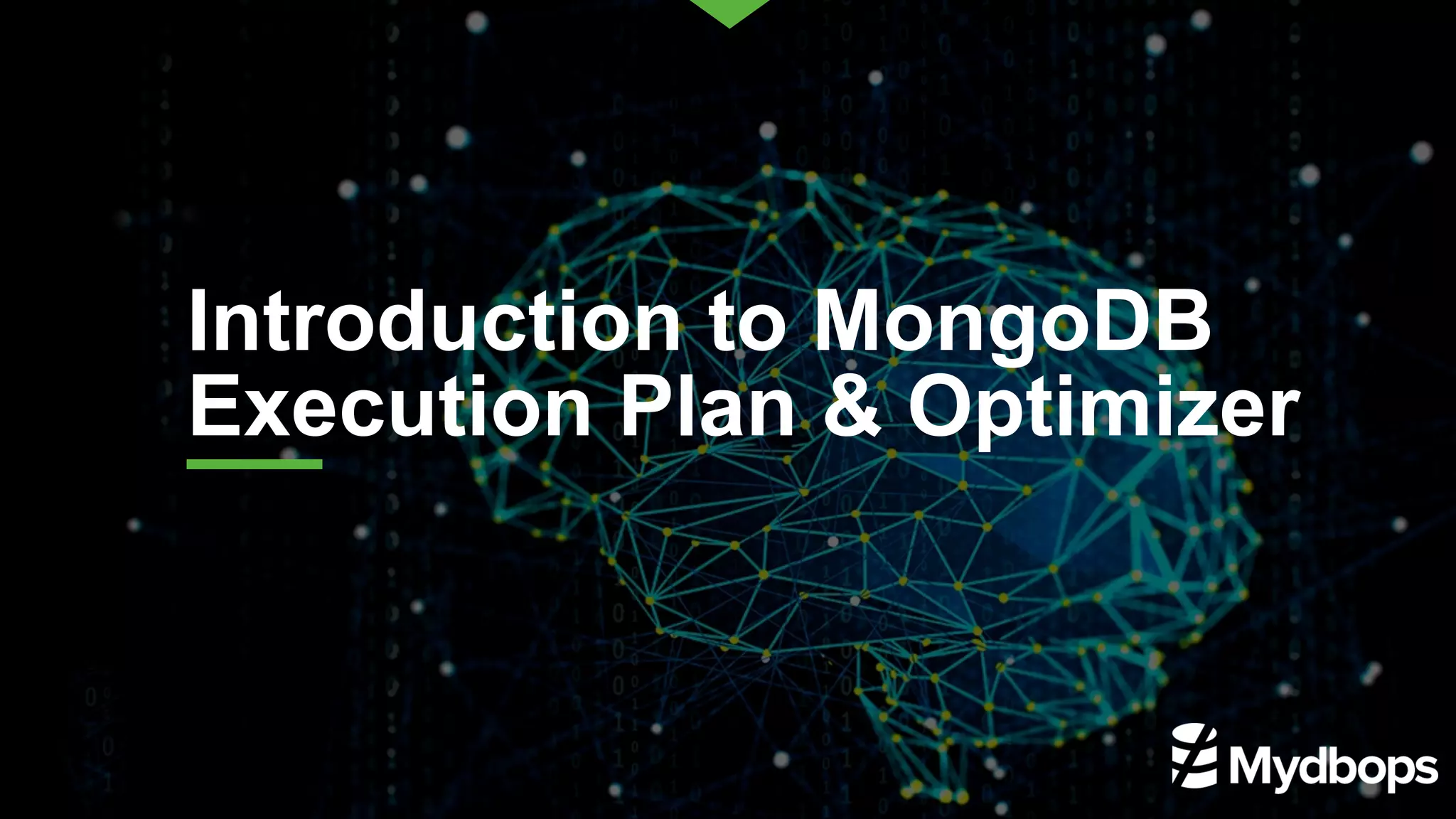Introduction to MongoDB Execution Plan & Optimizer 