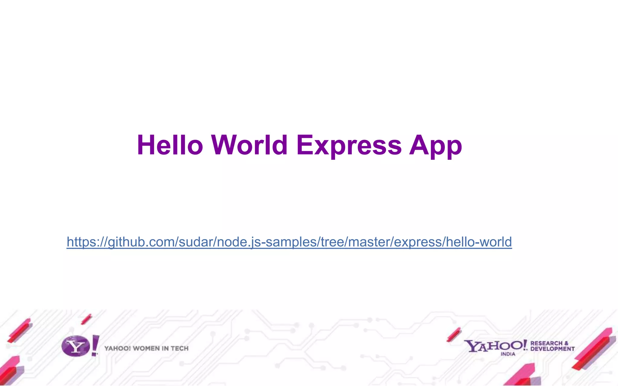 Hello World Express App


https://github.com/sudar/node.js-samples/tree/master/express/hello-world
 