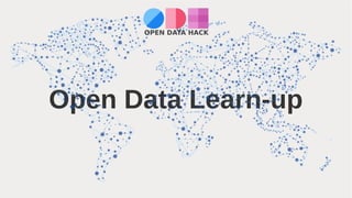 Open Data Learn-up
 