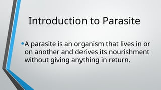 Parasites Tutorial INTRODUCTION TO PARASITOLOGY POWERPOIINT | PPTX