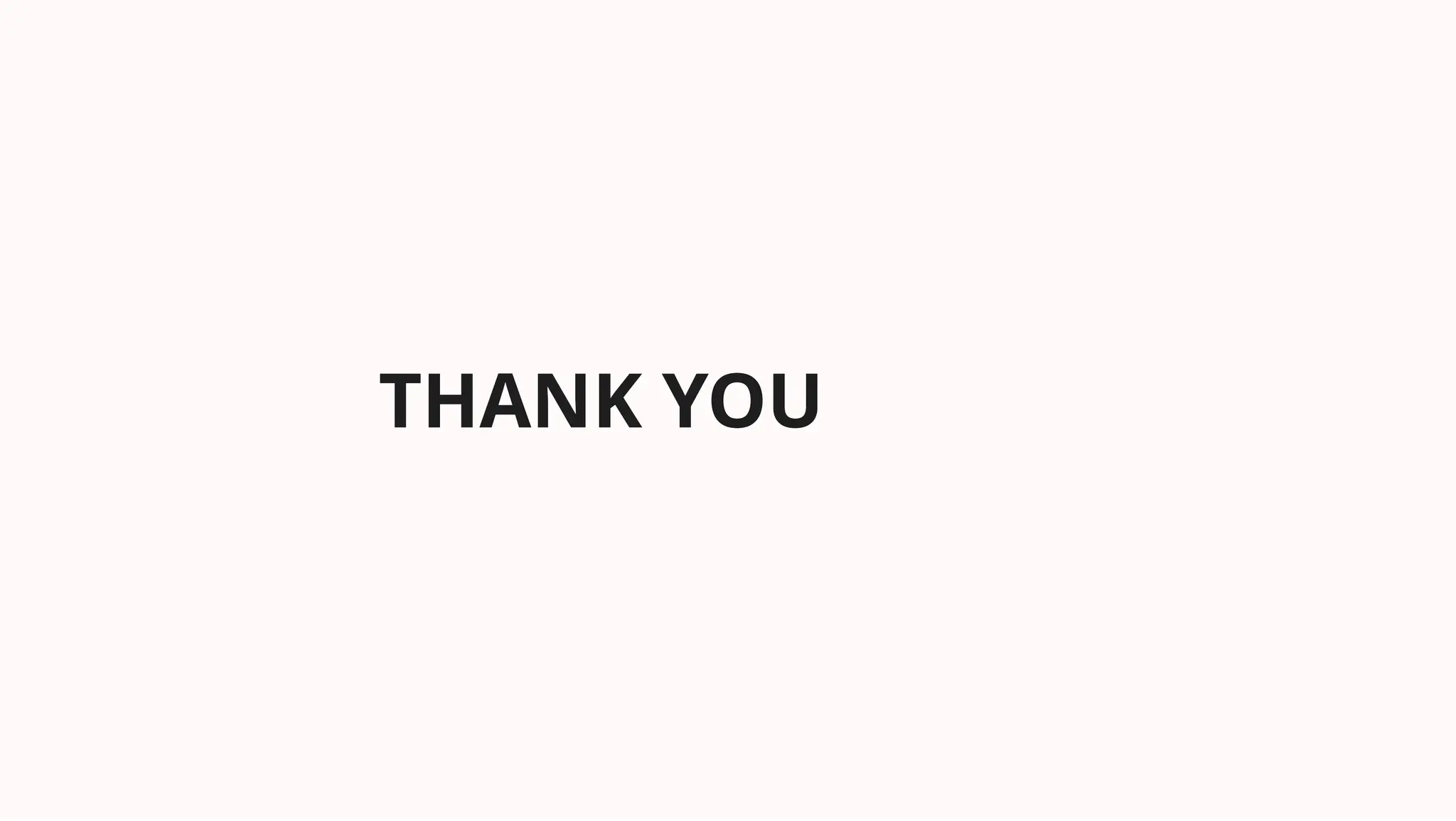 THANK YOU
 