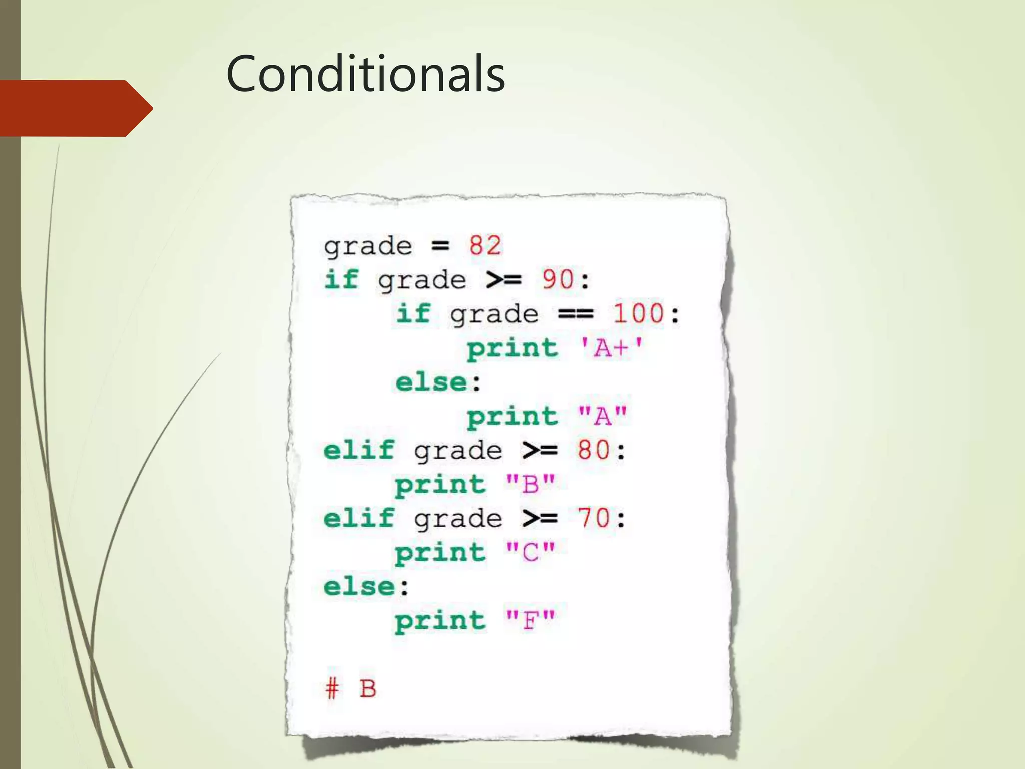 Conditionals
 
