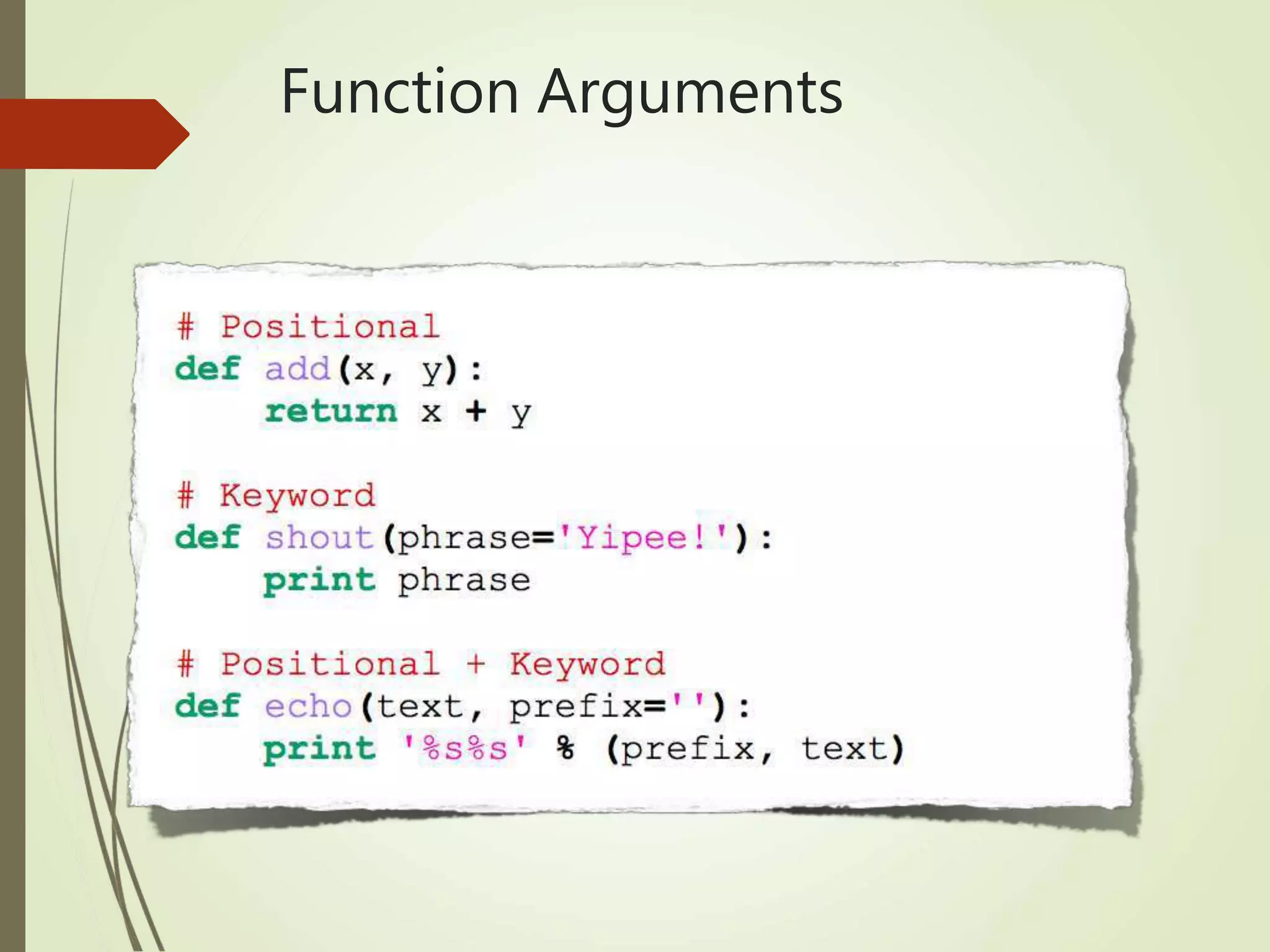 Function Arguments
 