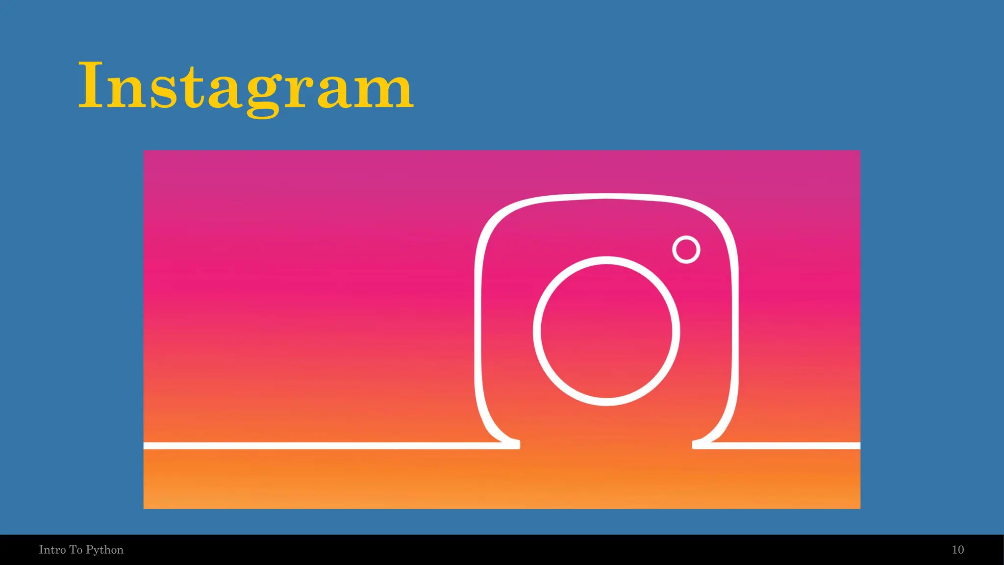 Instagram 10 Intro To Python 