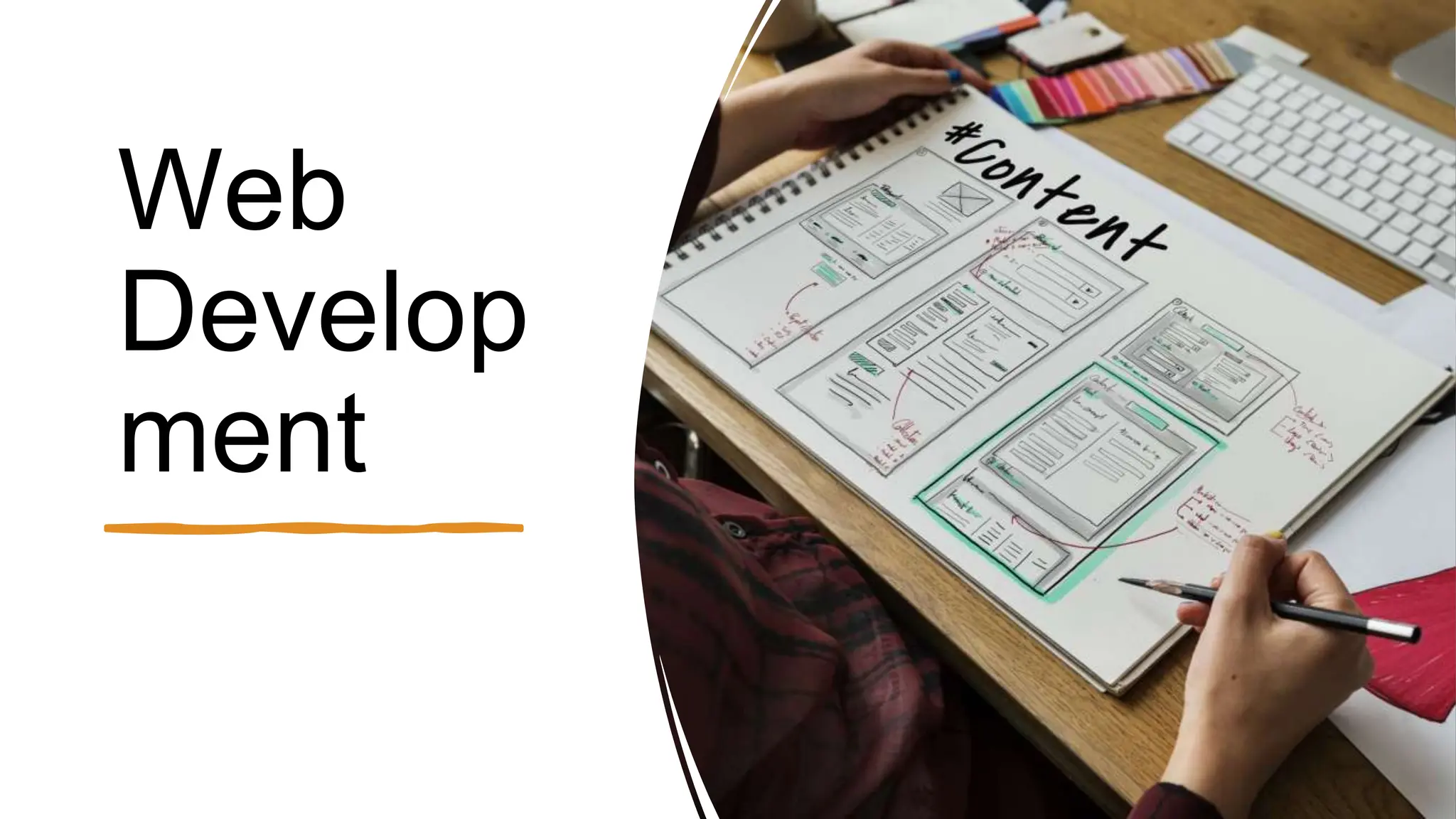 Web
Develop
ment
 