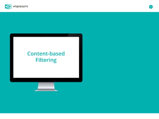 41
Content-based
Filtering
 