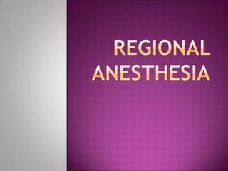 Regional Anesthesia 