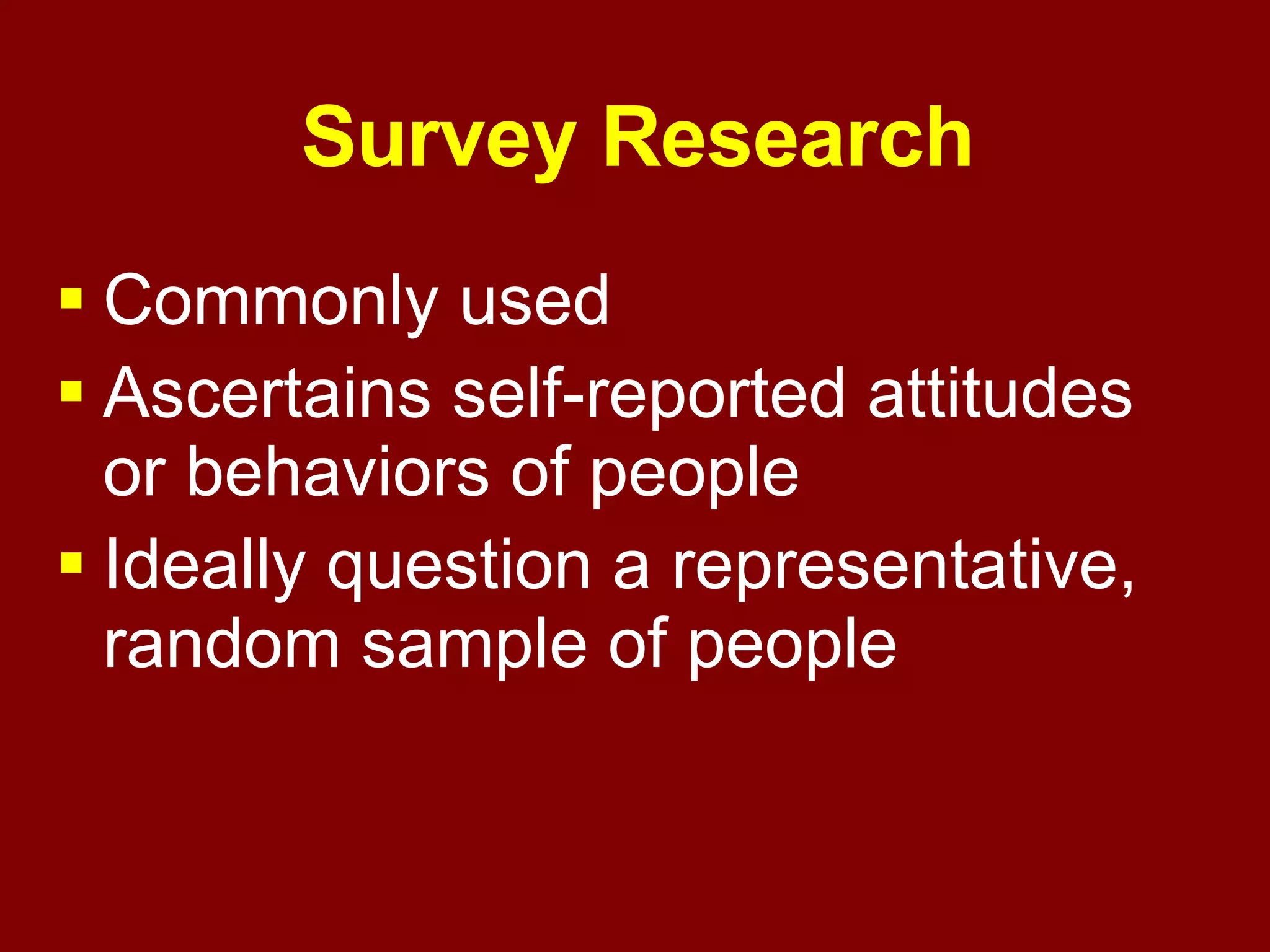What  research method  would you use? 