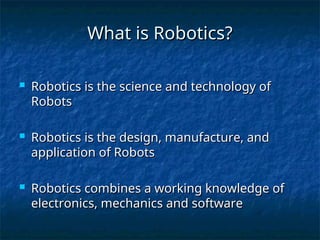 Robotics Explaineed Introduction-to-Robotics (1).pptbasic introduction and working ...