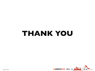 2018#apricot2018 45
THANK YOU
53
 