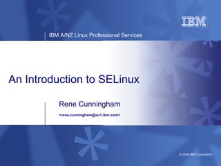 An Introduction to SELinux ,[object Object],[object Object]