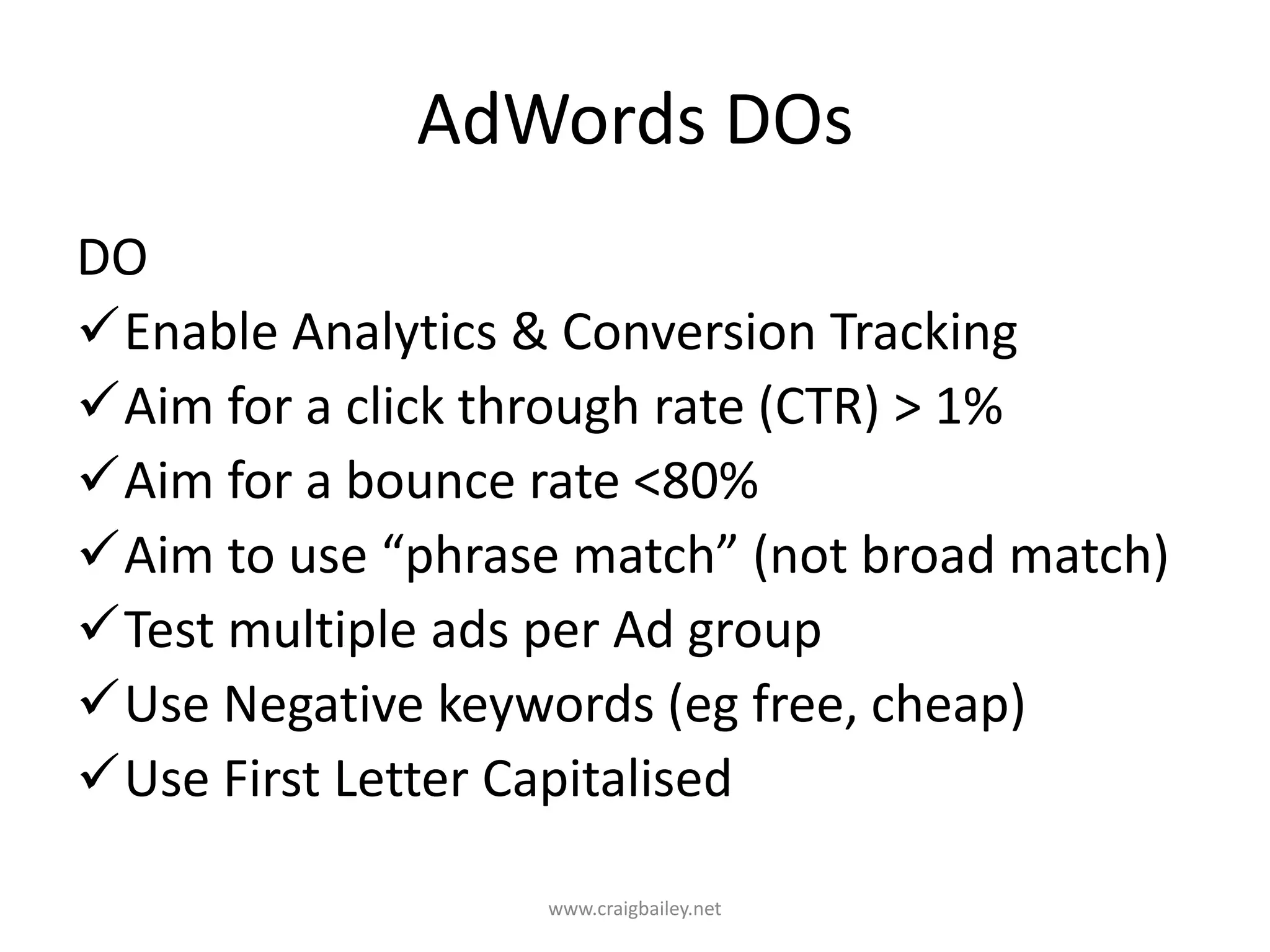 AdWords DOsDOEnable Analytics & Conversion Tracking