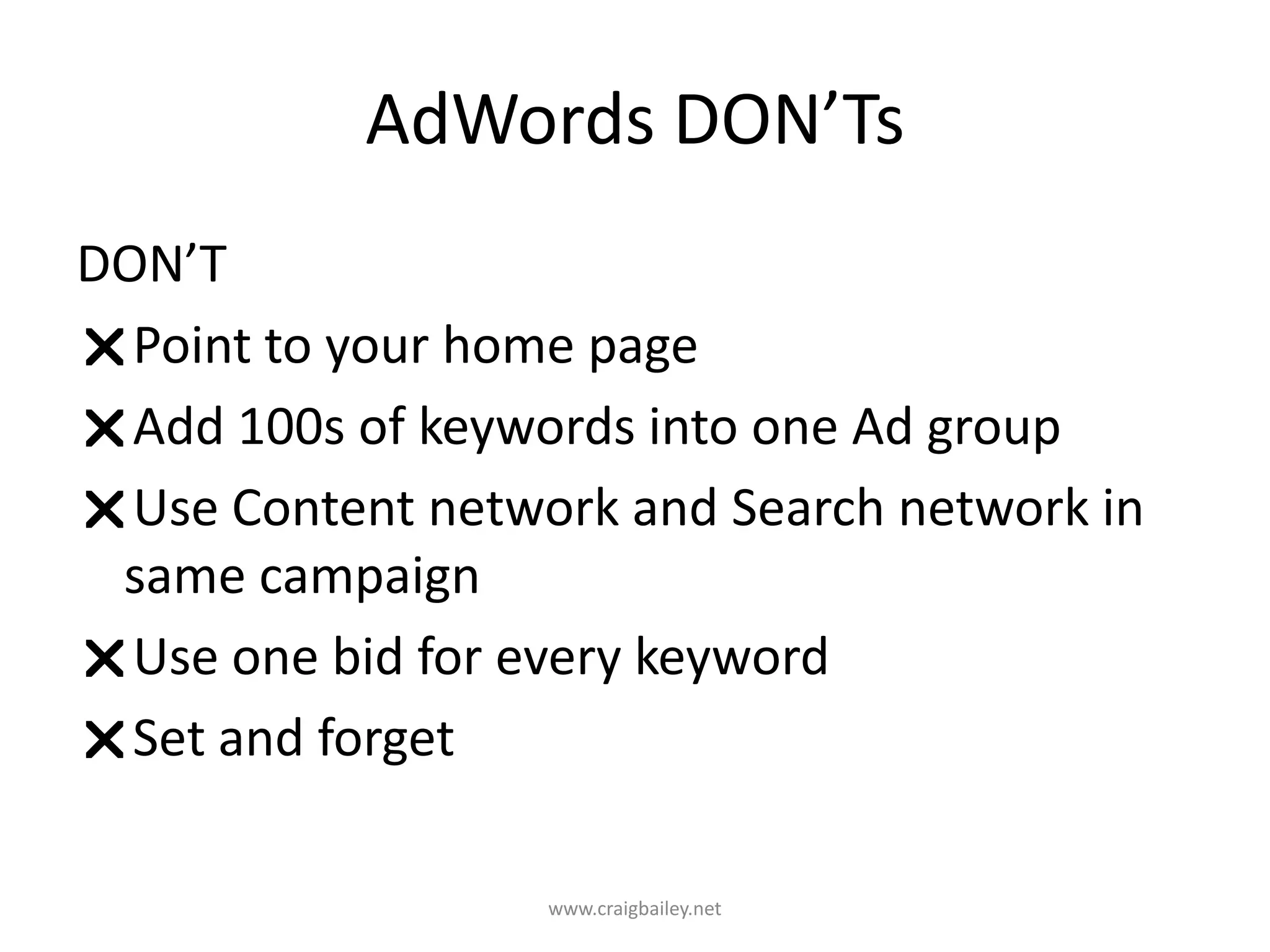 Aim for a click through rate (CTR) > 1%