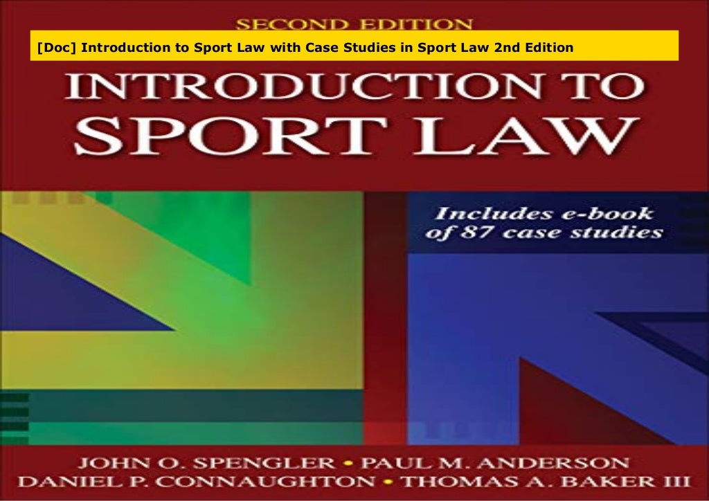 [Doc] Introduction to Sport Law with Case Studies in Sport Law 2nd Ed…