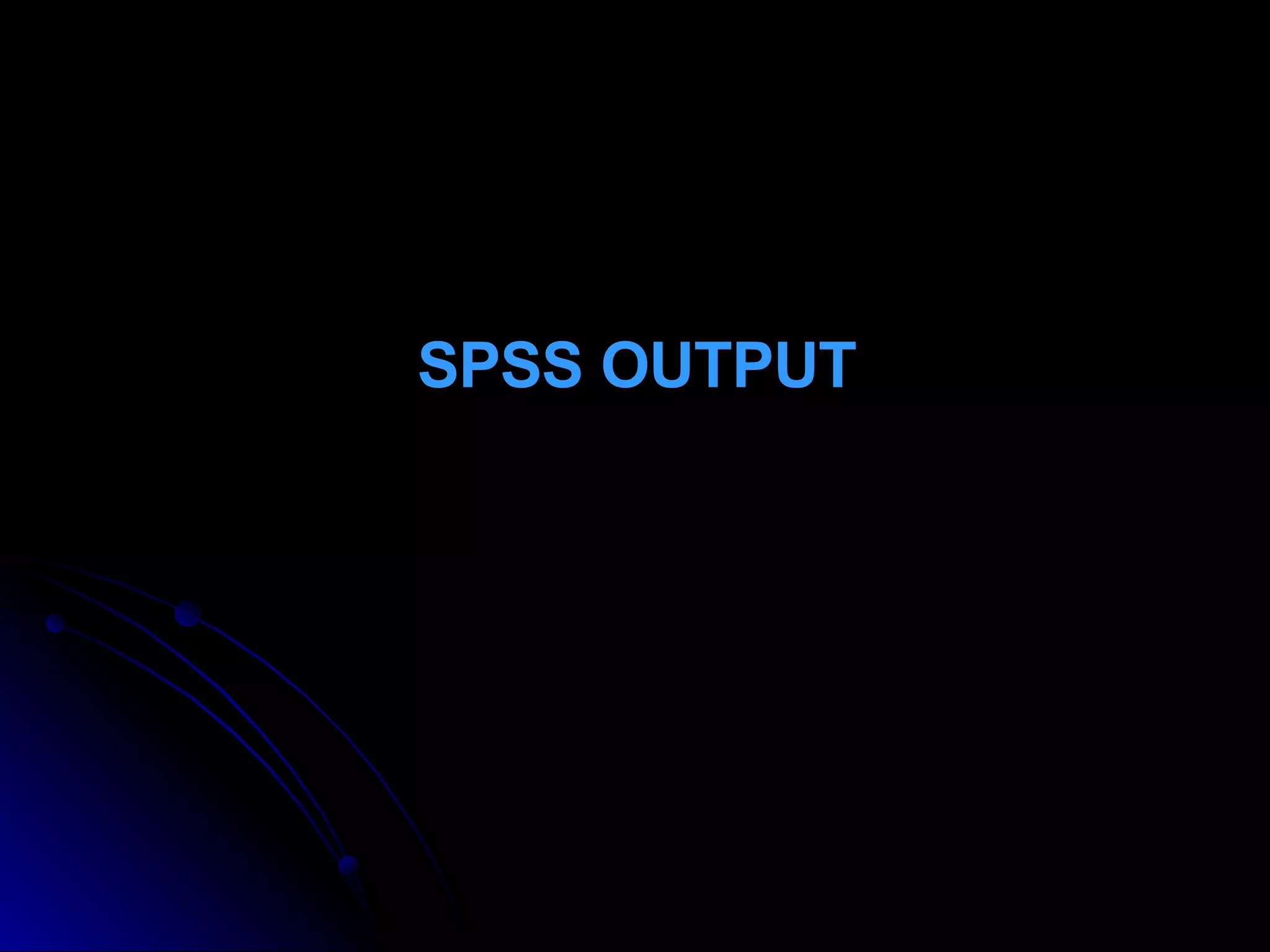 SPSS OUTPUT