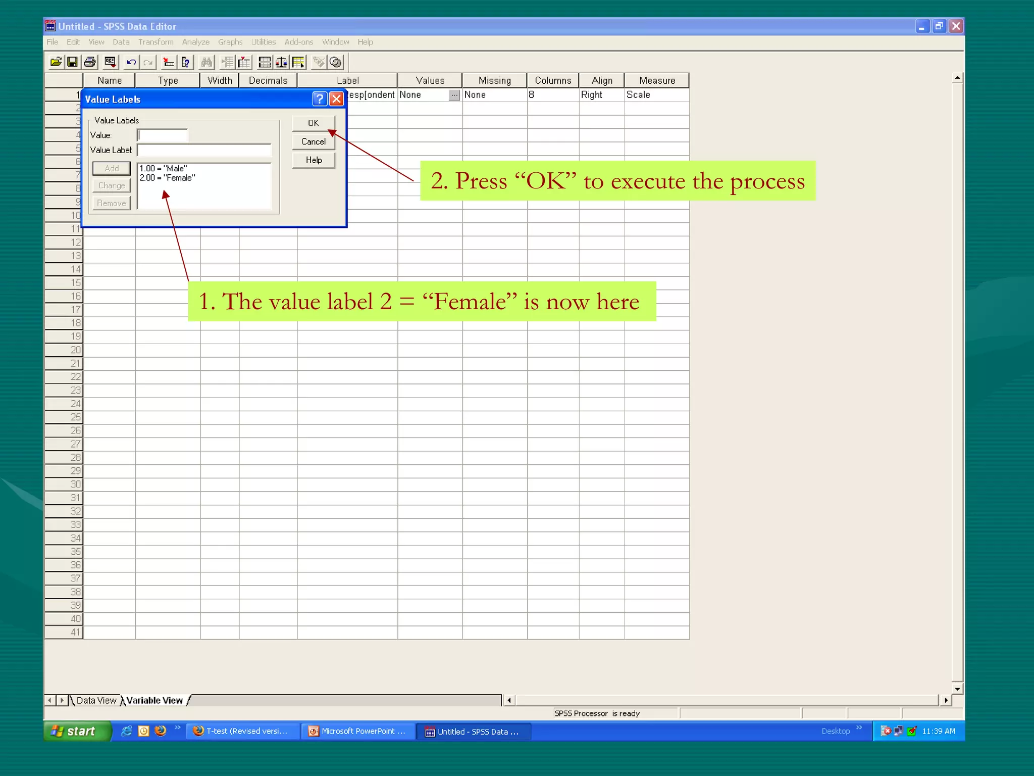 1. The value label 2 = “Female” is now here  2. Press “OK” to execute the process 