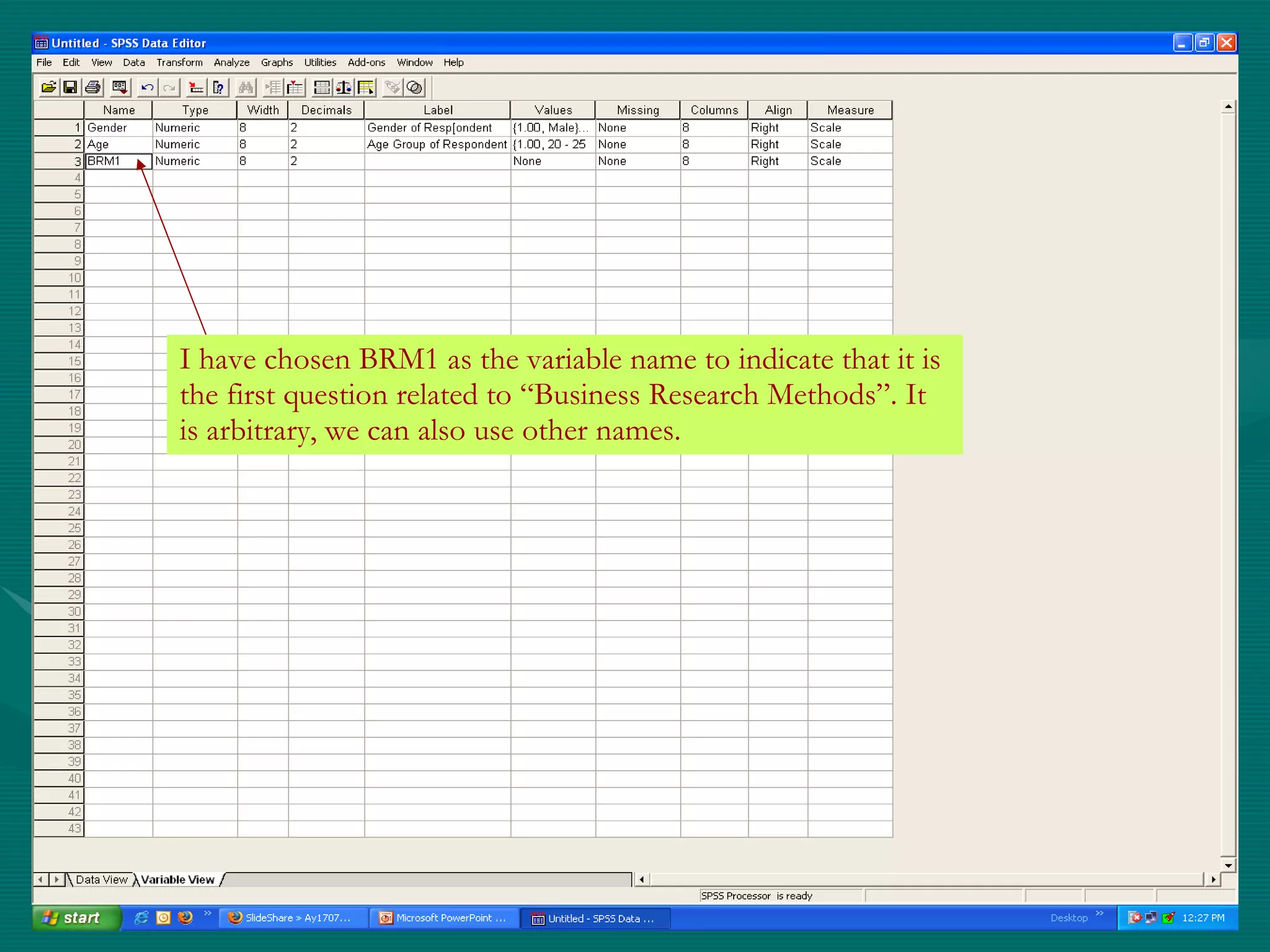 I have chosen BRM1 as the variable name to indicate that it is the first question related to “Business Research Methods”. It is arbitrary, we can also use other names. 