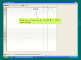 The process of assigning the value labels for “Age” is completed 