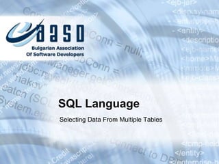 SQL Language Selecting Data From Multiple Tables 
