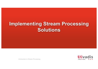 Introduction to Stream Processing | PDF