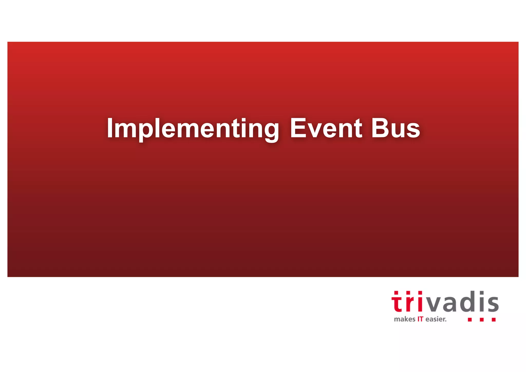 Implementing Event Bus
 
