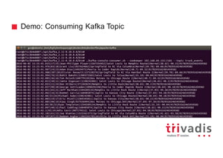 Demo: Consuming Kafka Topic
 