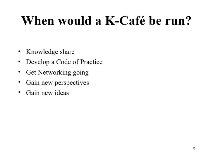 Introduction to the Knowledge Cafe