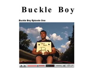 Buckle Boy 