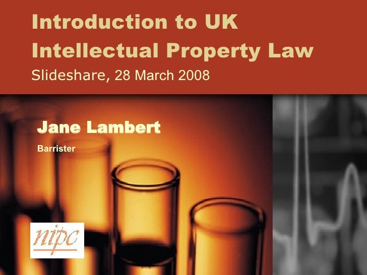 Introduction to UK Intellectual Property Law