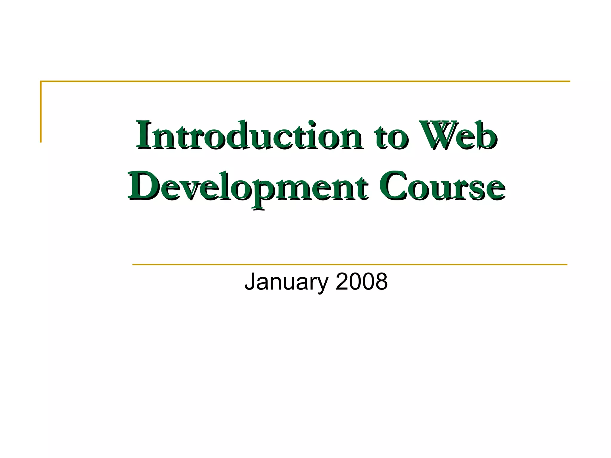 Introduction To Web Development Course | PPT