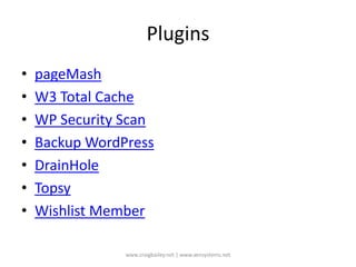 PluginspageMashW3 Total CacheWP Security ScanBackup WordPressDrainHoleTopsyWishlist Memberwww.craigbailey.net | www.xensystems.net 