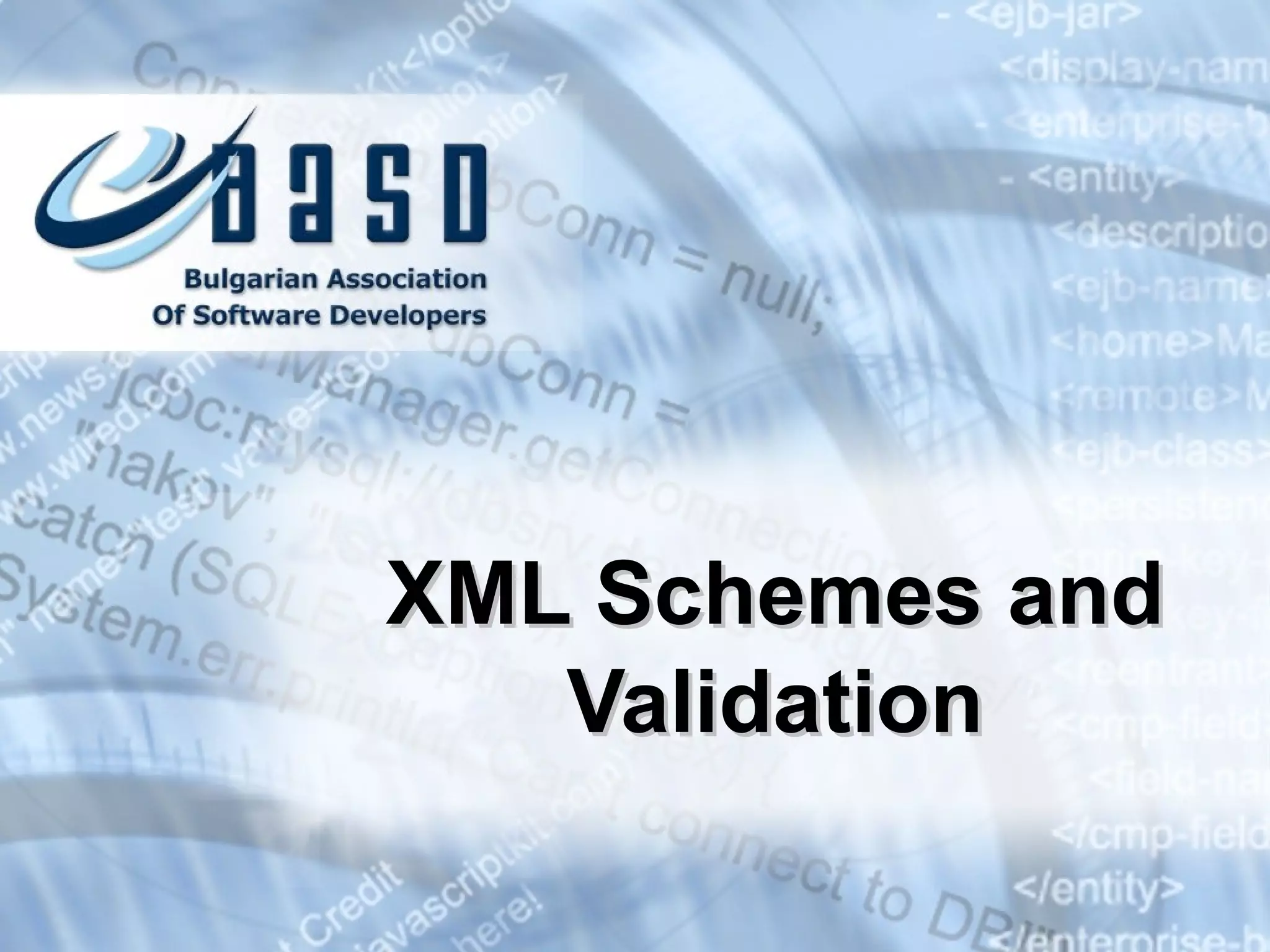 XML Schemes and Validation 