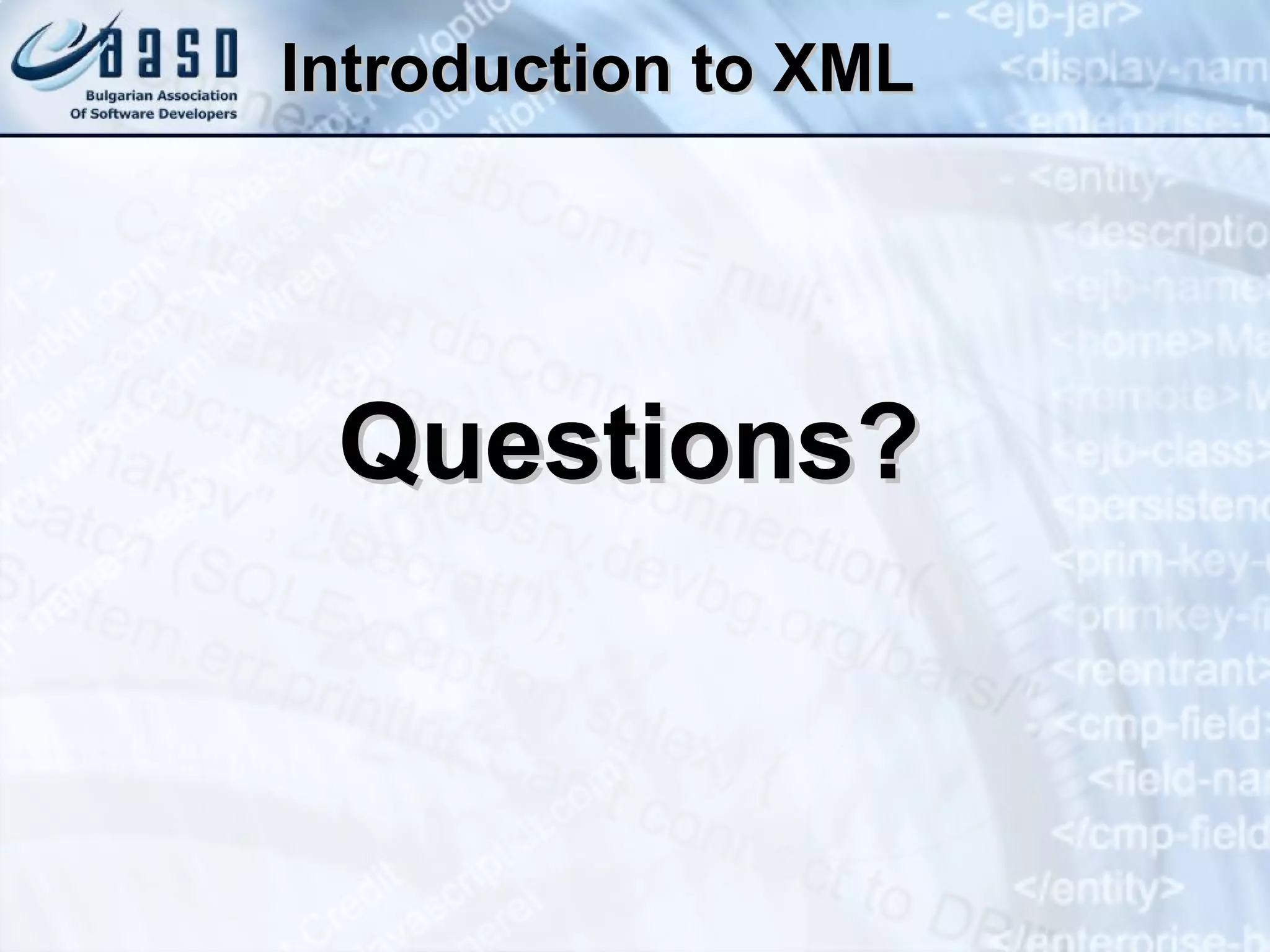 Introduction to XML Questions? 