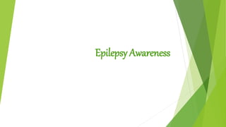 Epilepsy Awareness
 