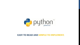 EASY TO READ AND SIMPLE TO IMPLEMENT.
 