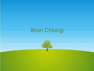 Brian Chiang
 