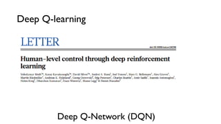 Deep Q-learning
Deep Q-Network (DQN)
 