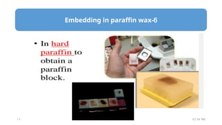 Microtechnique in histology, histology sample preparation methods | PPTX