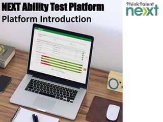 NEXT Ability Test Platform
Platform Introduction
 