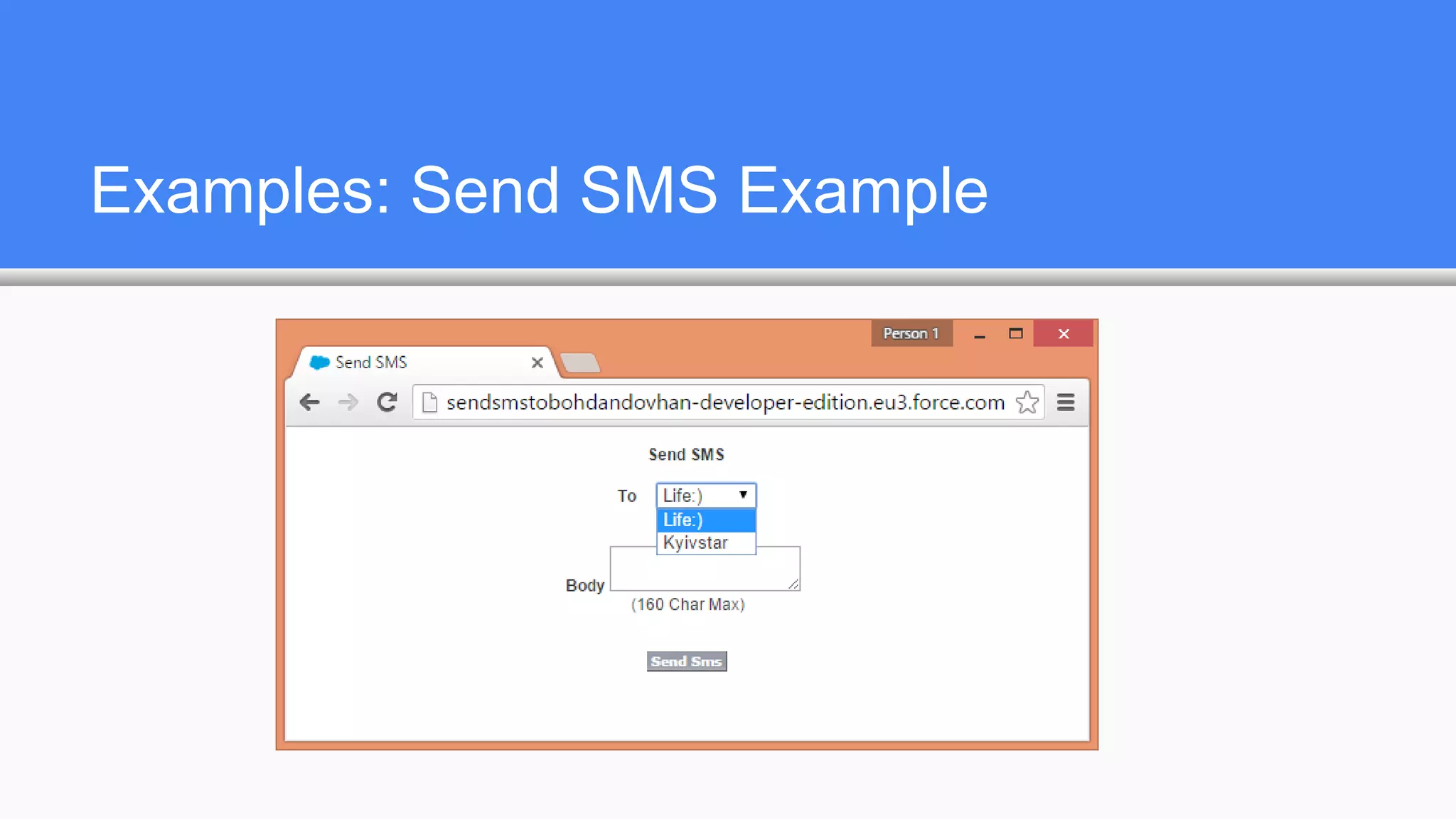 Examples: Send SMS Example
 