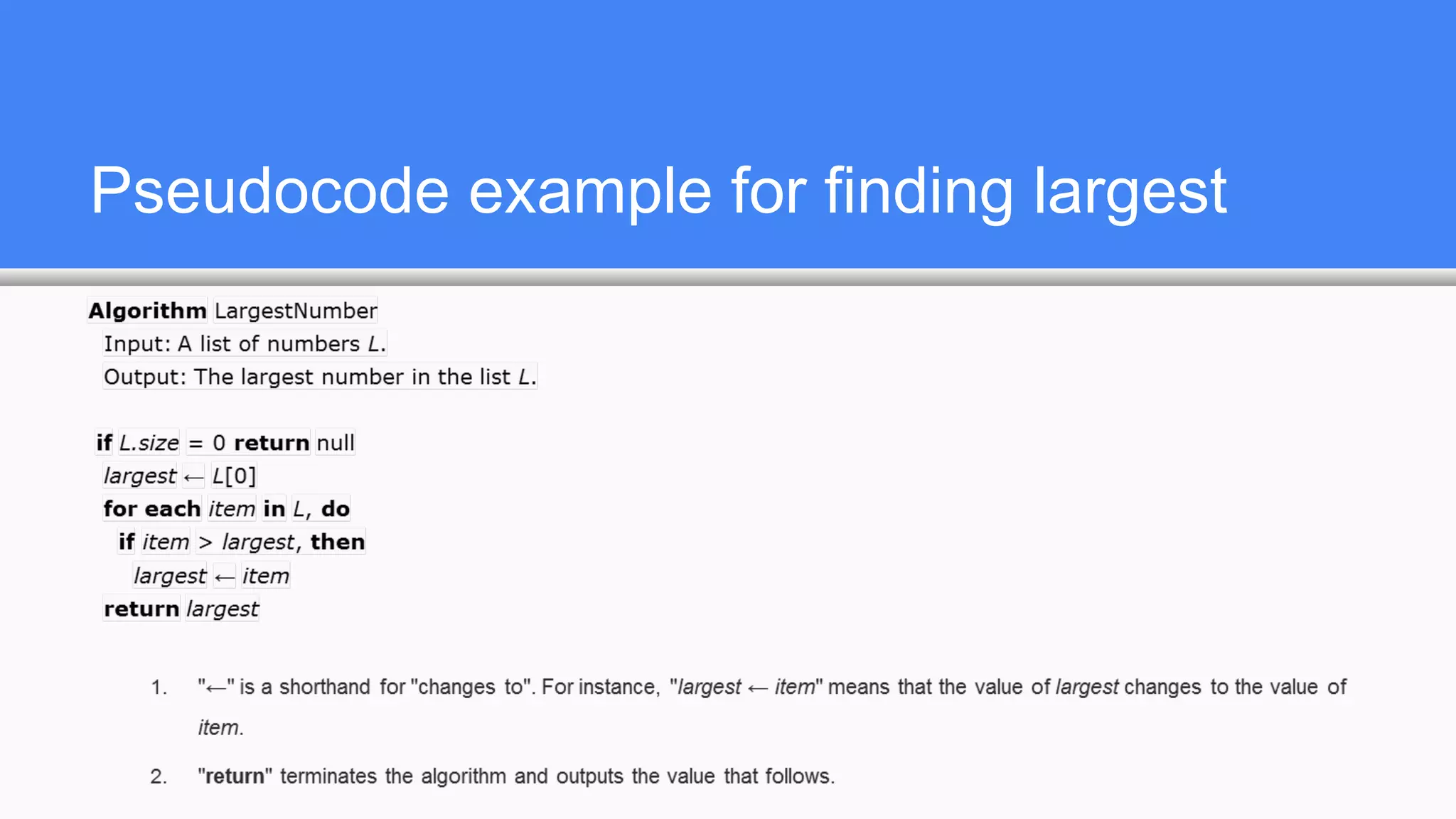 Pseudocode example for finding largest
 