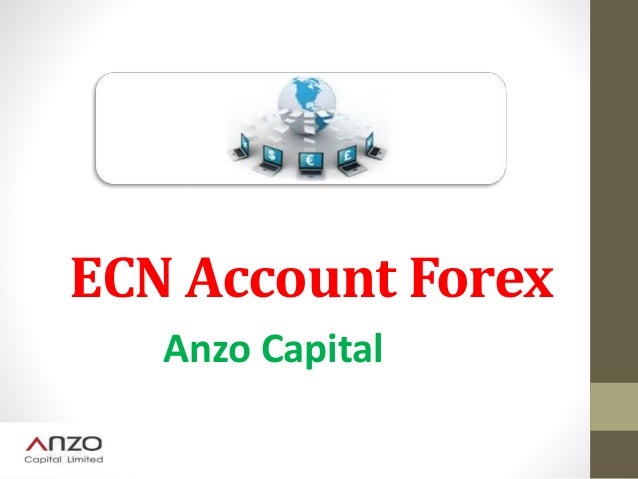 Introduction About Ecn Account Forex Trading - 
