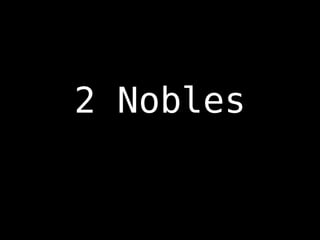 2 Nobles 