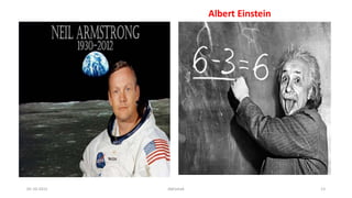 05-10-2015 Abhishek 13
Albert Einstein
 