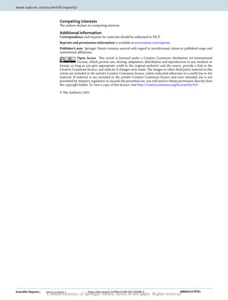 13
Vol.:(0123456789)
Scientific Reports | (2021) 11:6205 | https://doi.org/10.1038/s41598-021-85689-2
www.nature.com/scientificreports/
Competing interests 
The authors declare no competing interests.
Additional information
Correspondence and requests for materials should be addressed to P.K.P.
Reprints and permissions information is available at www.nature.com/reprints.
Publisher’s note  Springer Nature remains neutral with regard to jurisdictional claims in published maps and
institutional affiliations.
Open Access  This article is licensed under a Creative Commons Attribution 4.0 International
License, which permits use, sharing, adaptation, distribution and reproduction in any medium or
format, as long as you give appropriate credit to the original author(s) and the source, provide a link to the
Creative Commons licence, and indicate if changes were made. The images or other third party material in this
article are included in the article’s Creative Commons licence, unless indicated otherwise in a credit line to the
material. If material is not included in the article’s Creative Commons licence and your intended use is not
permitted by statutory regulation or exceeds the permitted use, you will need to obtain permission directly from
the copyright holder. To view a copy of this licence, visit http://creat​iveco​mmons​.org/licen​ses/by/4.0/.
© The Author(s) 2021
Content courtesy of Springer Nature, terms of use apply. Rights reserved
 
