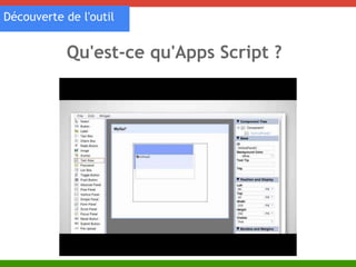 Découverte de l'outil 
Qu'est-ce qu'Apps Script ? 
 