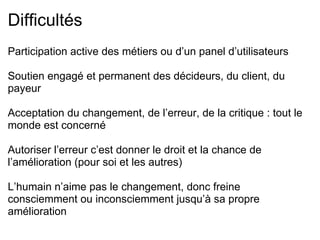 La marge de manoeuvre Renoncer à des fonctionnalités pour tenir les délais : oui et non      Ne pas réaliser des fonctionnalités non rentables      c’est gagner du temps, de l’argent et de l’énergie. Tout projet, agile ou non, possède 4 leviers dépendants de ses contraintes et objectifs : les fonctionnalités 